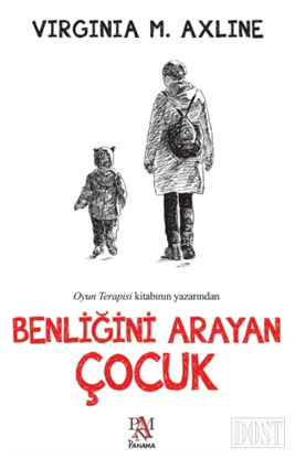 Benliğini Arayan Çocuk